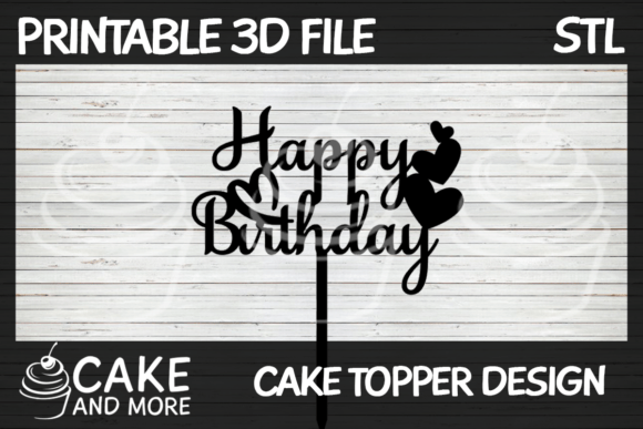 Happy Birthday Cake Topper with Hearts: A 3D Design